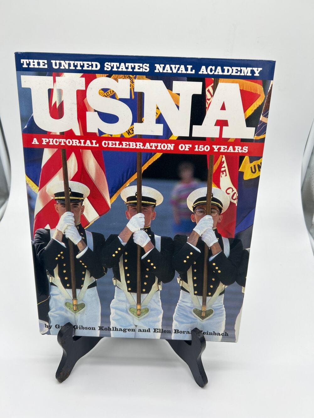 USNA The United States Naval Academy 150 Years Pictorial Celebration HC